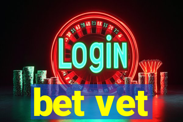 bet vet